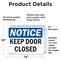 Signmission Keep Door Closed, 14 in W x Rectangle, Vinyl Decal OS-2PACK-NS-D-1014-L-15855 - alternate 2